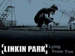 Linkin Park : Lying from You